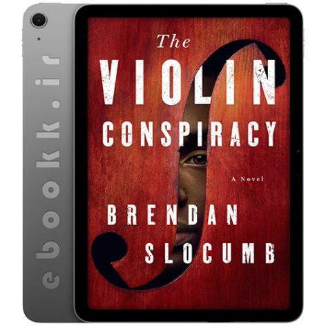 دانلود کتاب The Violin Conspiracy 2022 به زبان انگلیسی