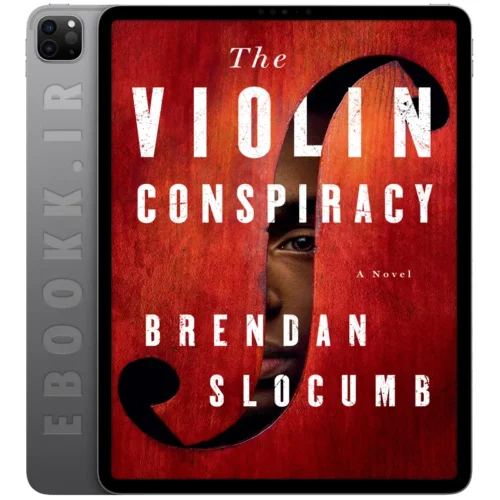 دانلود کتاب The Violin Conspiracy 2022 به زبان انگلیسی