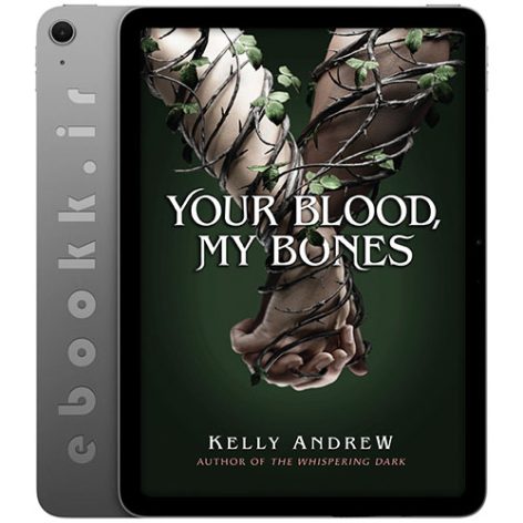 دانلود کتاب Your Blood My Bones 2024 به زبان انگلیسی