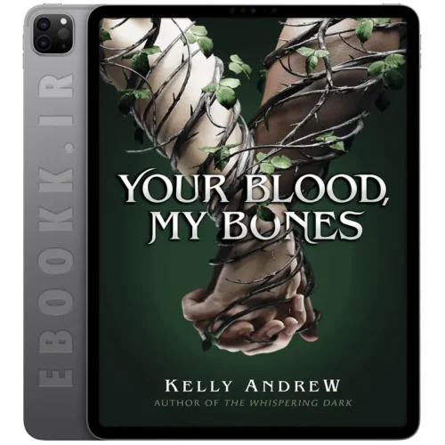 دانلود کتاب Your Blood My Bones 2024 به زبان انگلیسی