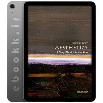 دانلود کتاب Aesthetics A Very Short Introduction 2019 به زبان انگلیسی