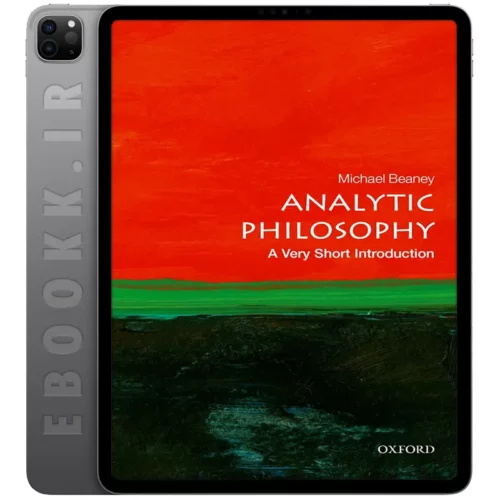 دانلود کتاب Analytic Philosophy A Very Short Introduction 2018 به زبان انگلیسی