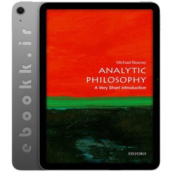 دانلود کتاب Analytic Philosophy A Very Short Introduction 2018 به زبان انگلیسی