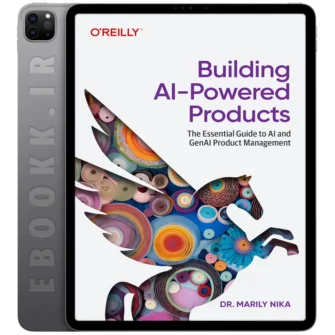 دانلود کتاب Building AI-Powered Products 2025 به زبان انگلیسی