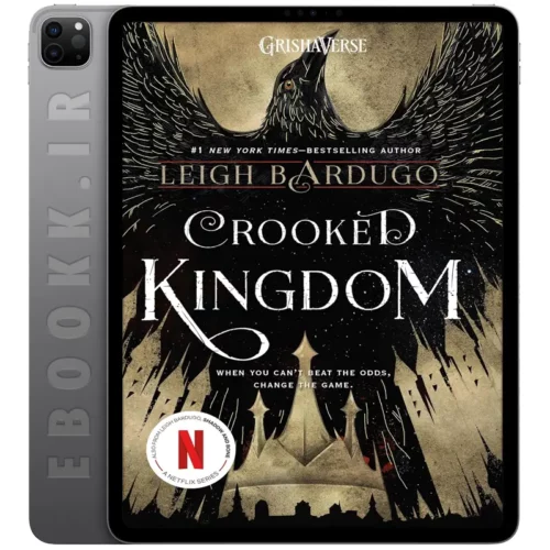 دانلود کتاب Crooked Kingdom 2016 به زبان انگلیسی