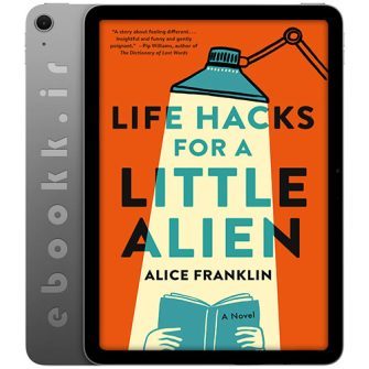 دانلود کتاب Life Hacks for a Little Alien 2025 به زبان انگلیسی