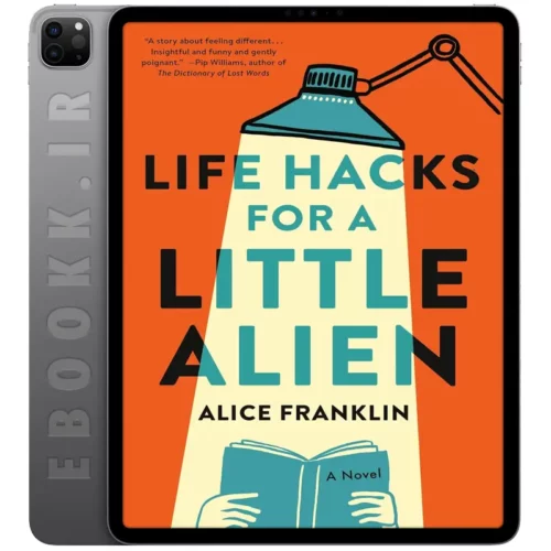 دانلود کتاب Life Hacks for a Little Alien 2025 به زبان انگلیسی