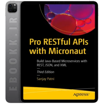 دانلود کتاب Pro RESTful APIs with Micronaut 2025 به زبان انگلیسی