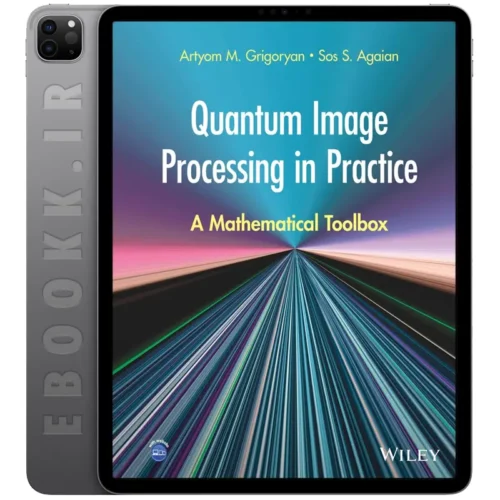 دانلود کتاب Quantum Image Processing in Practice 2025 به زبان انگلیسی