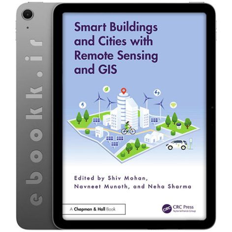 دانلود کتاب Smart Buildings and Cities with Remote Sensing and GIS 2025 به زبان انگلیسی