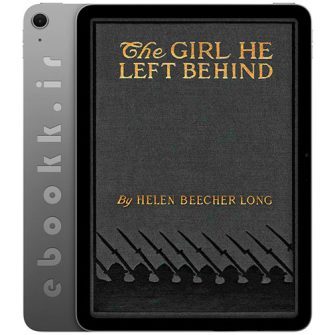دانلود کتاب The Girl He Left Behind 2025 به زبان انگلیسی