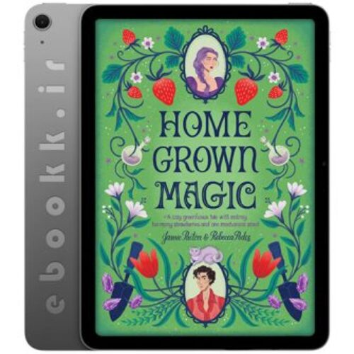 دانلود کتاب Homegrown Magic 2025 به زبان انگلیسی