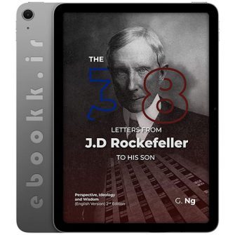 دانلود کتاب The 38 Letters from J.D. Rockefeller to his son 2020 به زبان انگلیسی