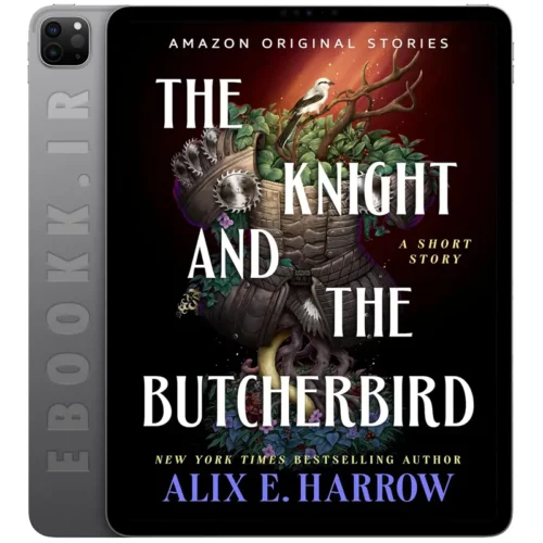دانلود کتاب The Knight and the Butcherbird 2025 به زبان انگلیسی