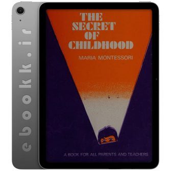 دانلود کتاب 1984 The secret of childhood به زبان انگلیسی