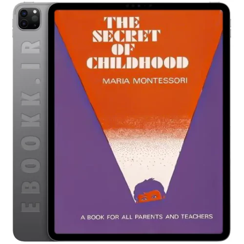دانلود کتاب 1984 The secret of childhood به زبان انگلیسی