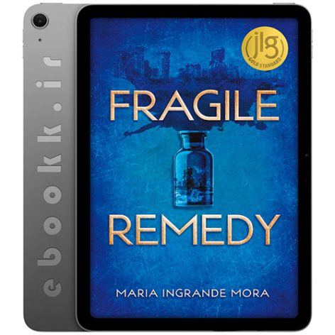 دانلود رمان Fragile Remedy 2021 به زبان انگلیسی