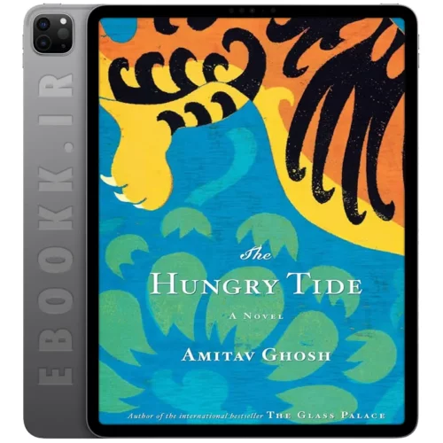دانلود کتاب The Hungry Tide 2014 به زبان انگلیسی