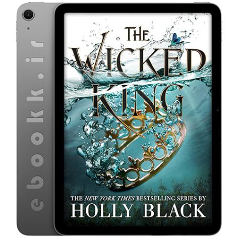 دانلود کتاب The Wicked King 2019 به زبان انگلیسی