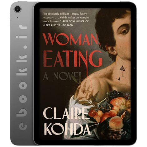 دانلود کتاب Woman, Eating 2022 به زبان انگلیسی