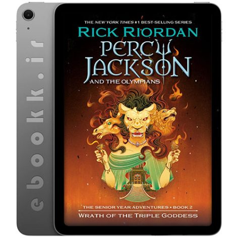 دانلود رمان Percy Jackson and the Olympians: Wrath of the Triple Goddess 2024 به زبان انگلیسی
