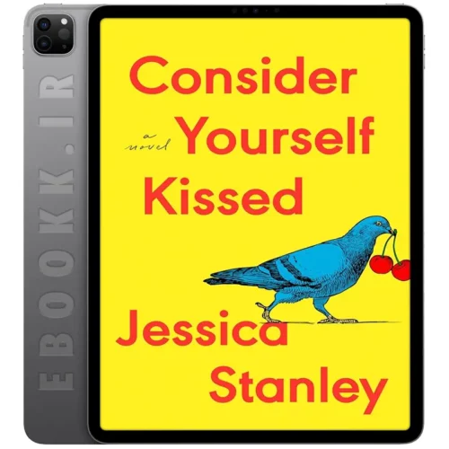 دانلود کتاب Consider Yourself Kissed 2025 به زبان انگلیسی