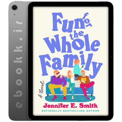 دانلود کتاب Fun for the Whole Family 2025 به زبان انگلیسی