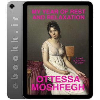 دانلود کتاب My Year of Rest and Relaxation 2019 به زبان انگلیسی