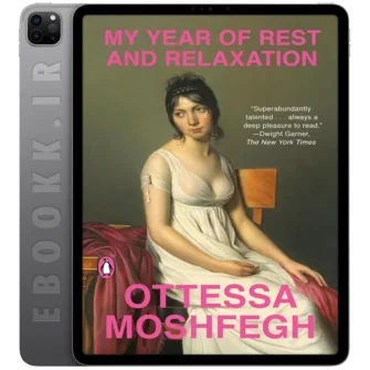 دانلود کتاب My Year of Rest and Relaxation 2019 به زبان انگلیسی