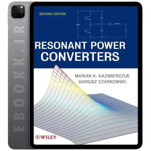 دانلود کتاب Resonant Power Converters 2011 به زبان انگلیسی