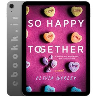 دانلود کتاب So Happy Together 2025 به زبان انگلیسی