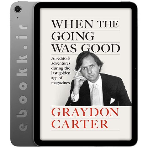 دانلود کتاب When the Going Was Good 2025 به زبان انگلیسی