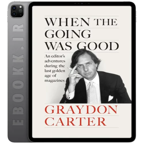 دانلود کتاب When the Going Was Good 2025 به زبان انگلیسی