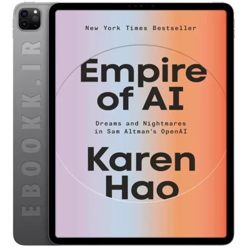 دانلود کتاب Empire of AI 2025 به زبان انگلیسی