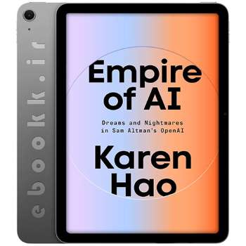 دانلود کتاب Empire of AI 2025 به زبان انگلیسی