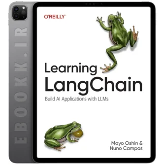دانلود کتاب Learning LangChain 2025 به زبان انگلیسی