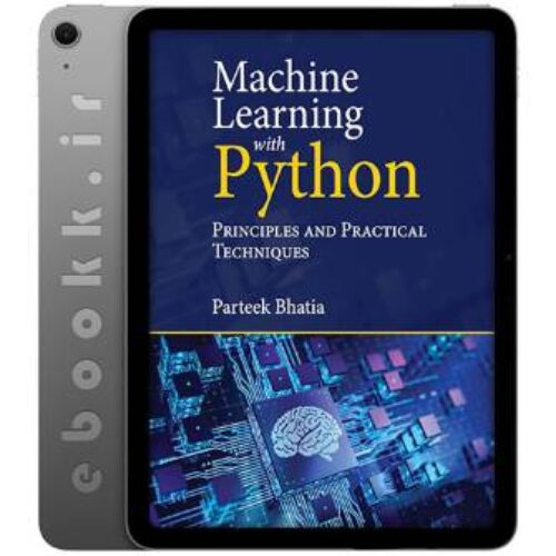 دانلود کتاب Machine Learning with Python 2025 به زبان انگلیسی