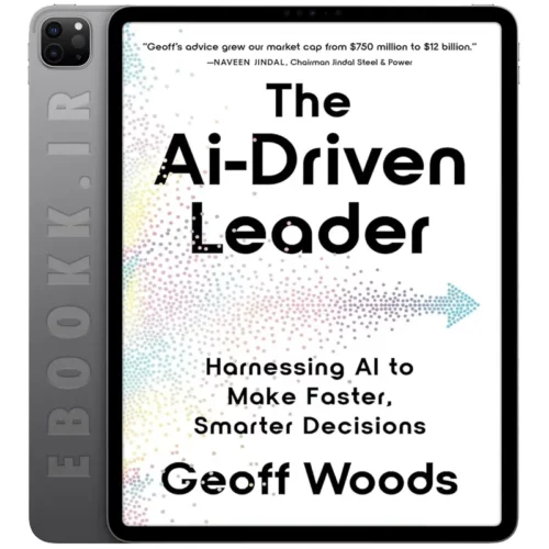 دانلود کتاب The AI-Driven Leader 2024 به زبان انگلیسی
