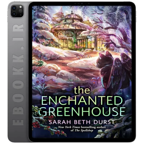 دانلود کتاب The Enchanted Greenhouse 2025 به زبان انگلیسی