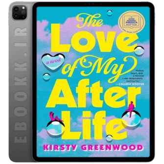 دانلود کتاب The Love of My Afterlife 2024 به زبان انگلیسی