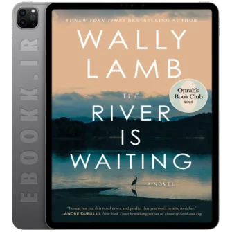 دانلود کتاب The River Is Waiting 2025 به زبان انگلیسی