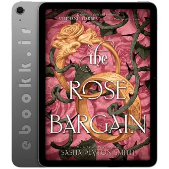 دانلود کتاب The Rose Bargain 2025 به زبان انگلیسی
