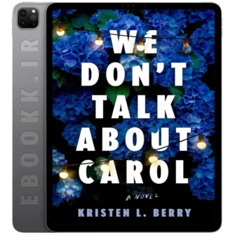 دانلود کتاب We Don't Talk About Carol 2025 به زبان انگلیسی