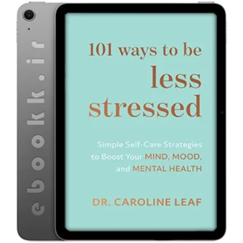 دانلود کتاب 2020 101Ways to Be Less Stressed به زبان انگلیسی