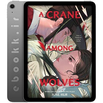 دانلود کتاب A Crane Among Wolves 2024 به زبان انگلیسی