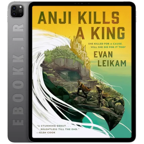 دانلود رمان Anji Kills a King 2025 به زبان انگلیسی