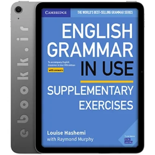 دانلود کتاب English Grammar in Use Supplementary Exercises Book with Answers 2019 به زبان انگلیسی