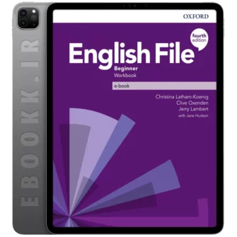 دانلود کتاب English file 4th edition beginner 2019 به همراه کلید پاسخ به زبان انگلیسی