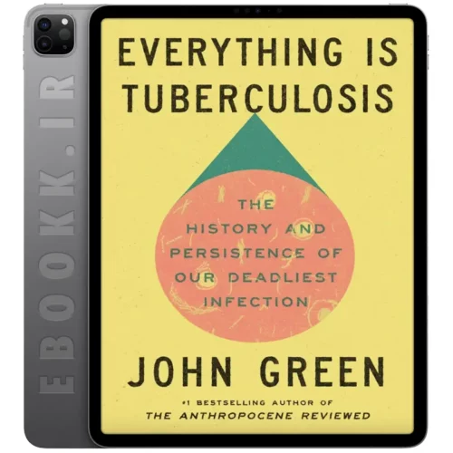 دانلود کتاب Everything Is Tuberculosis 2025 به زبان انگلیسی