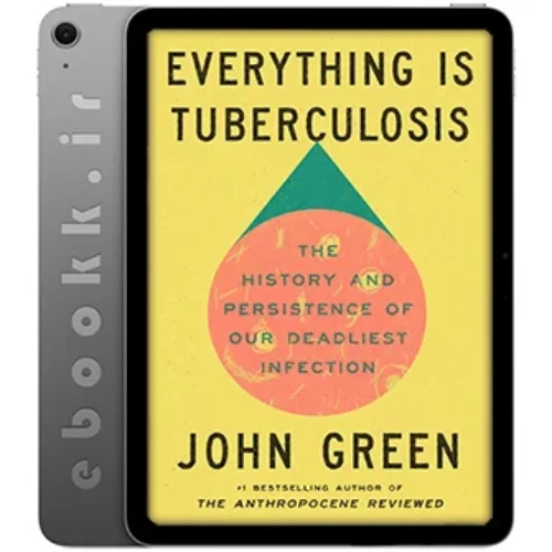 دانلود کتاب Everything Is Tuberculosis 2025 به زبان انگلیسی